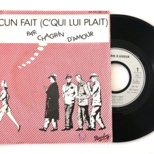 chagrin-amour-chacun-fait-plait-45T