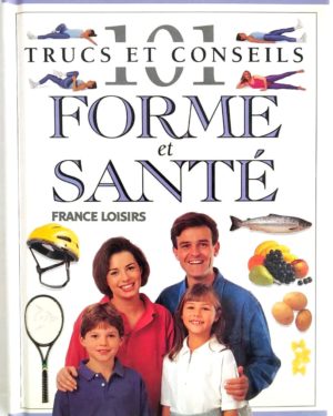 101-trucs-conseils-forme-sante