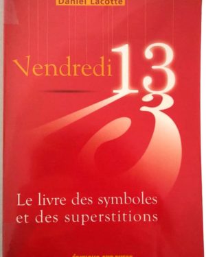 Vendredi-13-livre-symboles-superstitions-Lacotte