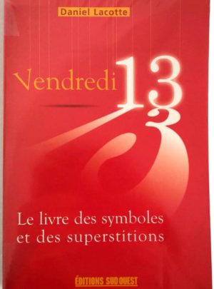 Vendredi-13-livre-symboles-superstitions-Lacotte