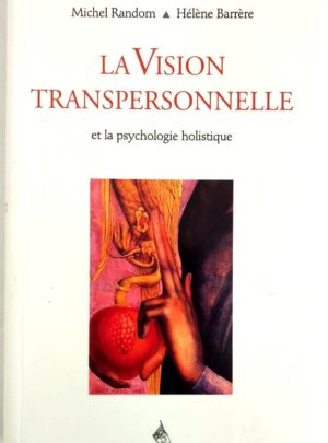 Vision-transpersonnelle-psychologie-holistique-Random-Barrere