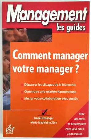 comment-manager-votre-manager-guide-management-bellenger