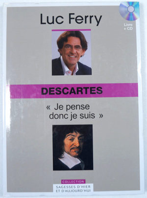 descartes-7-Luc-Ferry-sagesses-2b