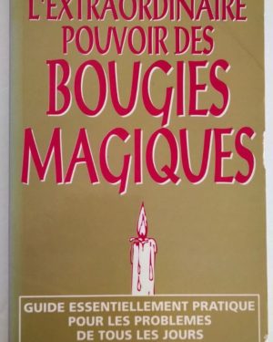 L'extraordinaire pouvoir des bougies magiques - Cécile DONNER