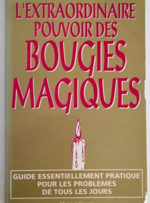 L’extraordinaire pouvoir des bougies magiques – Cécile DONNER