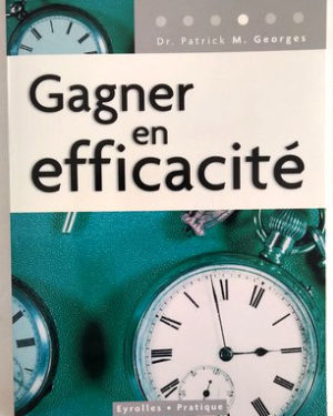 gagner-efficacite-georges