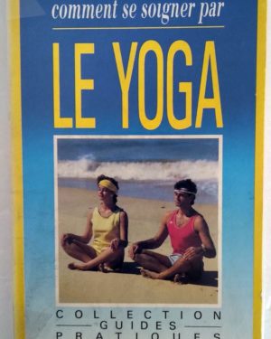 guide-comment-se-soigner-yoga