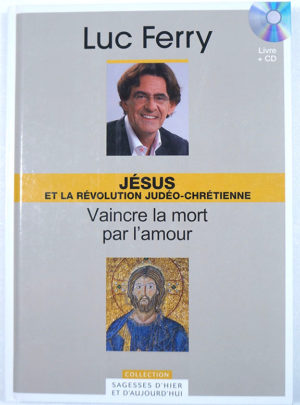 jesus-revolution-judoechretienne-5-Luc-Ferry-2b