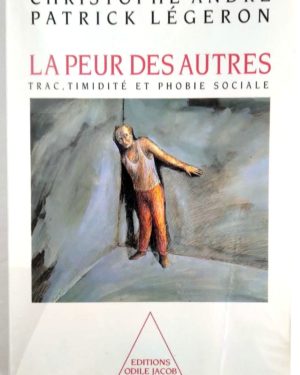 peur-autres-timidite-phobie-sociale-andre-legeron