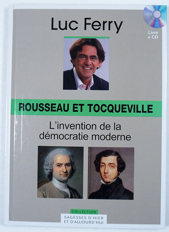 rousseau-tocqueville-10-Luc-Ferry-2b