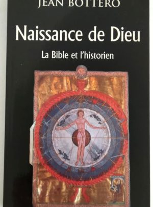 naissance-dieu-bottero-bible-historien