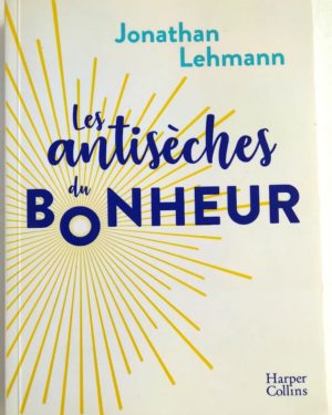 anti-seches-bonheur-johnatan-lehmann