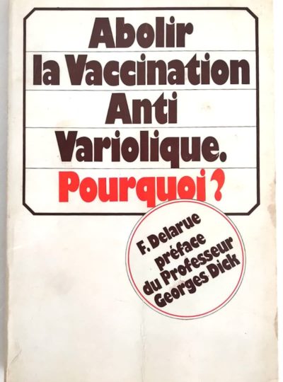 abolir-vaccination-antivariolique-delarue