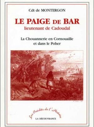 Le Paige de Bar, Montergont, lieutenant de Cadoudal