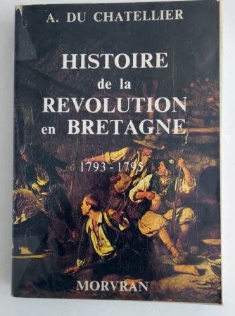 Chatellier-Histoire-revolution-Bretagne-1793