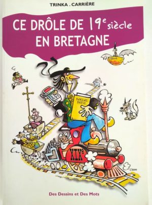 drole-bretagne-19-siecle-trinka-carriere