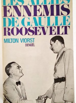 allies-ennemis-de-gaulle-roosevelt-vorst