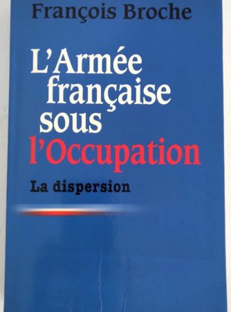 armee-francaise-occupation-broche-dispersion