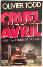 cruel-avril-1975-chute-saigon-todd