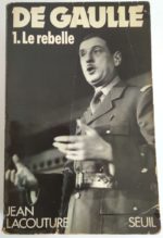 de-gaulle-1-rebelle-lacouture