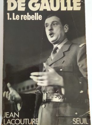 de-gaulle-1-rebelle-lacouture