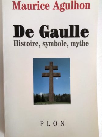 de-gaulle-agulhon-histoire-symbole-mythe