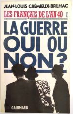 guerre-oui-non-1940-cremieux-brilhac