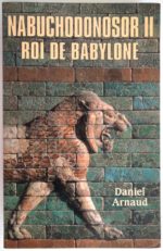 arnaud-nabuchodonosor-roi-babylone