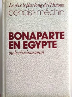 benoist-mechin-bonaparte-egypte-1