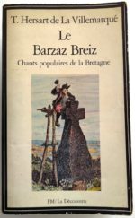 hersart-villemarque-barzaz-breiz-chants populaires