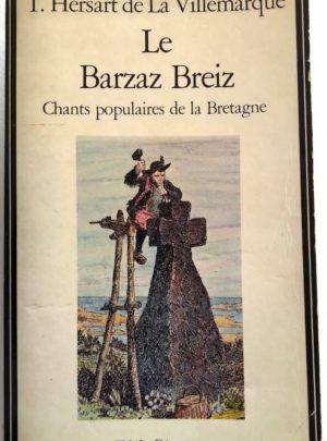 hersart-villemarque-barzaz-breiz-chants populaires