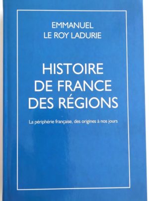 leroy-ladurie-histoire-france-regions