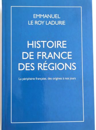 leroy-ladurie-histoire-france-regions