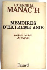 Mémoires d'extrême Asie - Etienne MANAC'H