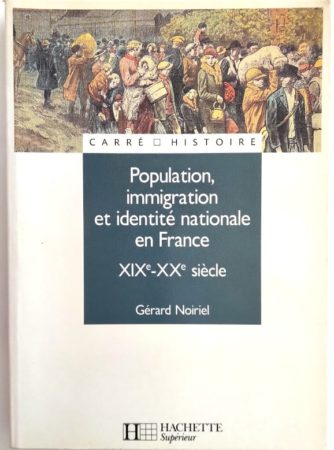 noiriel-population-immigration-identité-france
