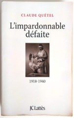 quetel-impardonnable defaite-1918-1940