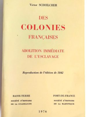 schoelcher-colonies-abolition-escalvage-1