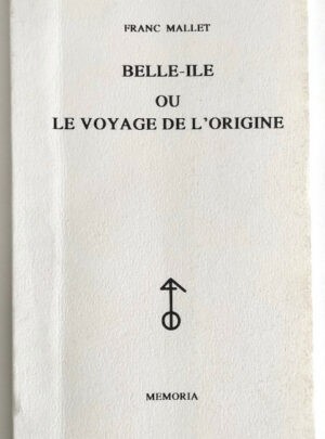 mallet-belle-ile-voyage-origine