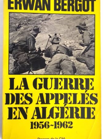 bergot-guerre-appeles-algerie-1956-1962