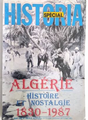 historia-486-algerie-histoire-nostalgie-1830-1987