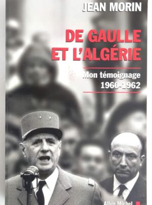 morin-degaulle-algerie-1960-1962