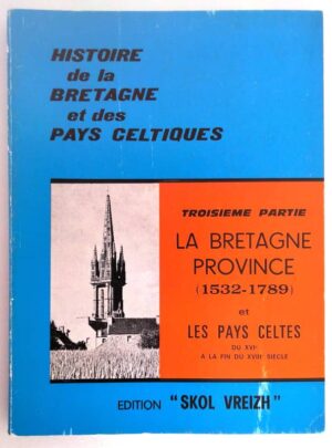histoire-bretagne-pays-celtiques-1532-1789