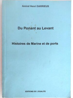 amiral-darrieus-ponant-levant-histoire-marine-ports