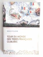fuligni-tour-monde-terres-francaises-oubliees