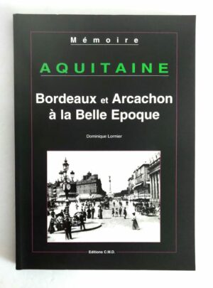 aquitaine-bordeaux-arcachon-belle-epoque-1