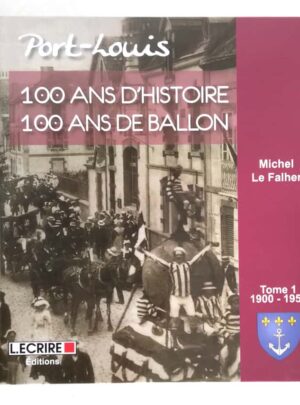 falher-port-louis-100-ans-histoire